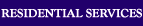Residential Services